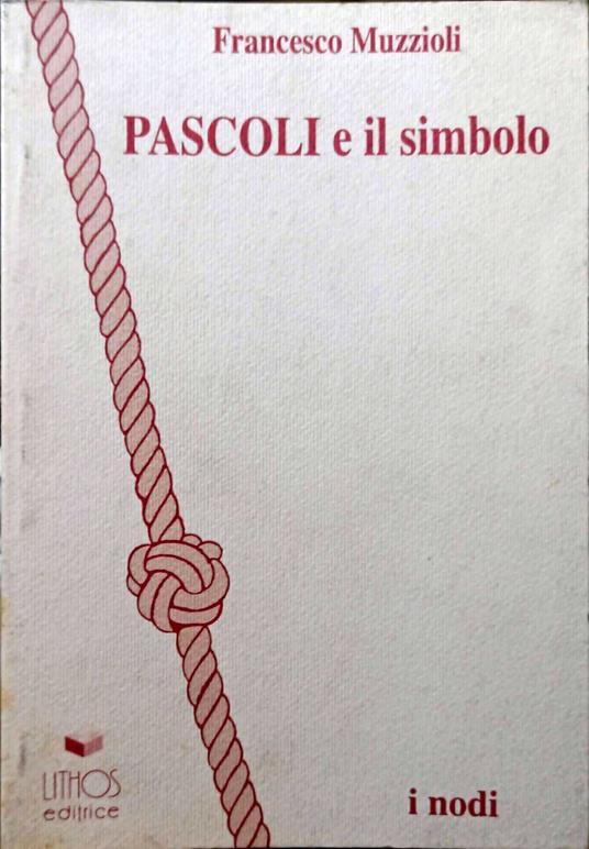 Pascoli E Il Simbolo. I Nodi 1 - copertina