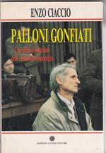 Palloni gonfiati. Una sfida al fanatismo delle comunità terapeutiche