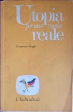 Utopia per una scuola reale. Riforma della scuola o riforma dello Stato ? (1952 - 1956)