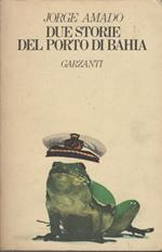 Due Storie Del Porto Di Bahia