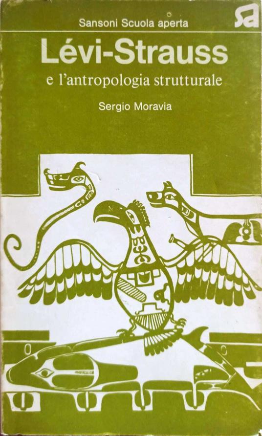 Levi-Strauss e l'antropologia strutturale - Sergio Moravia - copertina
