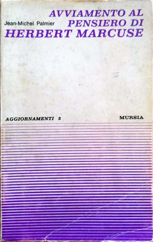 Avviamento Al Pensiero Di Herbert Marcus - Jean-Michel Palmier - copertina