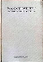 Comprendere la follia