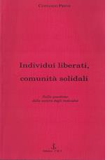 Individui liberati, comunità solidali. Sulla questione della società degli individui