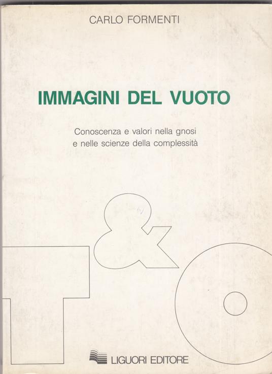 Immagini del vuoto. Conoscenza e valori nella gnosi e nelle scienze della complessità - Carlo Formenti - copertina