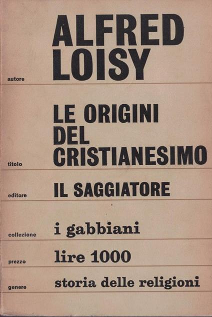 Le origini del cristianesimo Alfred Loisy - copertina