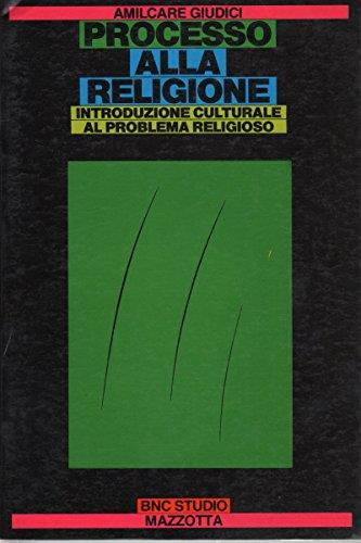 Processo alla religione - Amilcare Giudici - copertina