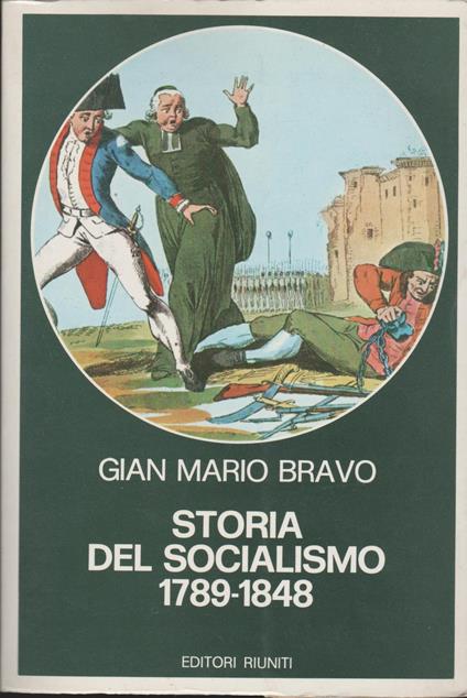 Gian Mario Bravo: Storia del Socialismo 1789-1848 ed.Editori Riuniti A30 - Gian Mario Bravo - copertina