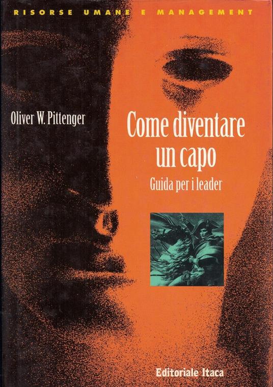 Come diventare un capo. Guida per i leader - copertina