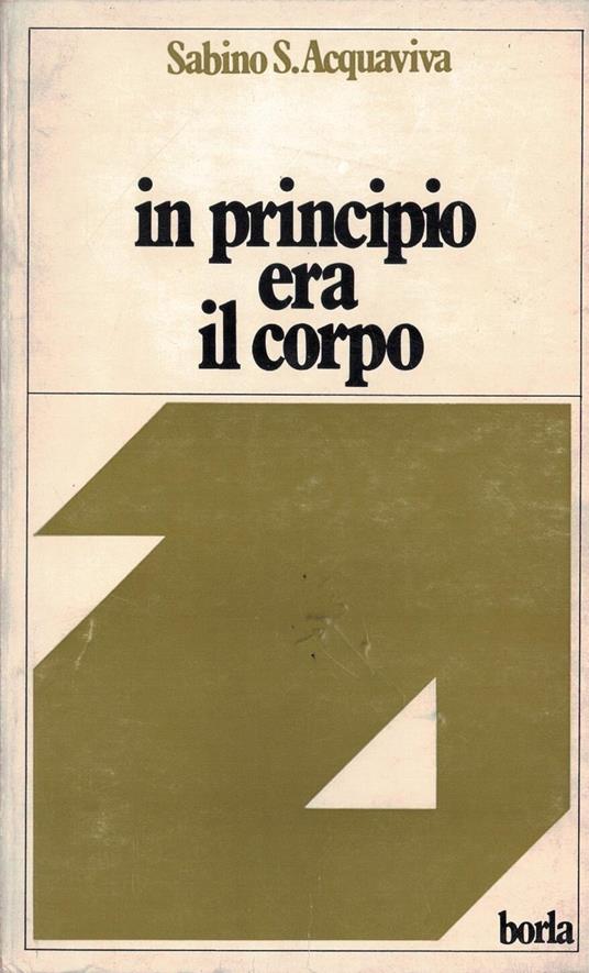 In principio era il corpo - Sabino Acquaviva - copertina