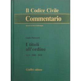 IL CODICE CIVILE - I titoli all'ordine. Artt - 2008-2020 - copertina