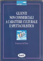 Gli enti non commerciali e le onlus a carattere culturale e spettacolistico