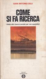 Come Si Fa Ricerca. Guida Alla Ricerca Sociale Per Non Specialisti