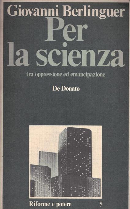 Per la scienze tra oppressione ed emancipazione - Giovanni Berlinguer - copertina