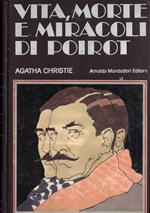 Vita, Morte Miracoli Di Poirot