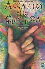 Assalto alla cultura. Correnti utopistiche dal lettrismo a Class war