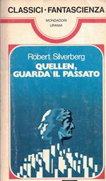 Quellen,guarda il passato