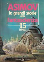 L- Grandi Storie Della Fantascienza 15 1953- Asimov- Armenia-- 1987- Bs- Zds999