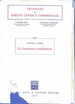 TRATTATO DI DIRITTO CIVILE E COMMERCIALE - La Locazione-conduzione L. XXV