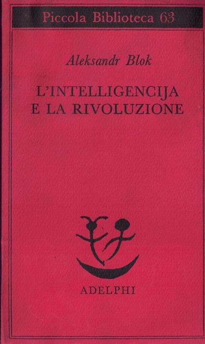 L' intelligencija e la rivoluzione - Aleksandr Blok - copertina