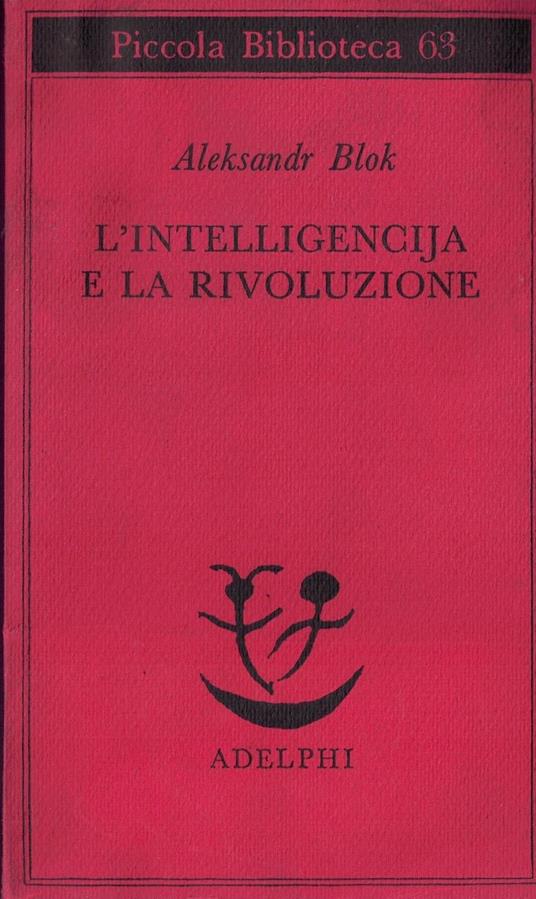 L' intelligencija e la rivoluzione - Aleksandr Blok - copertina
