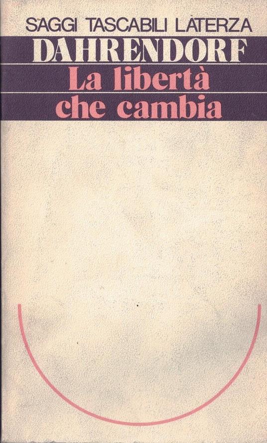 La libertà che cambia - Ralf Dahrendorf - copertina