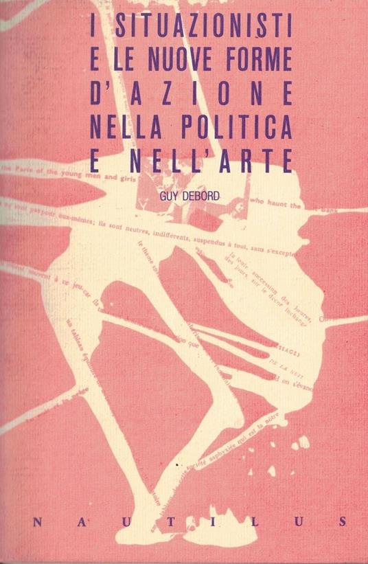 I situazionisti e le nuove forme d'azione nella politica e nell'arte - copertina