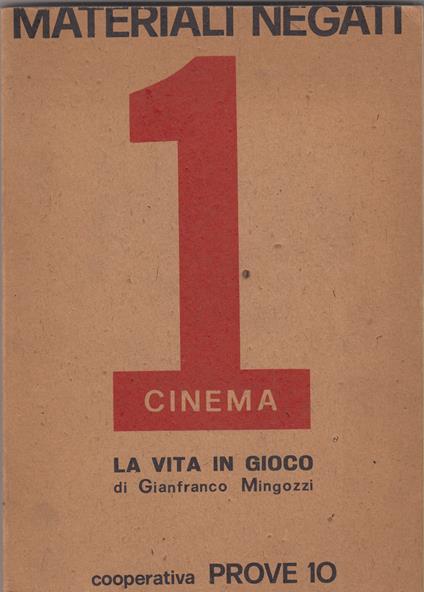 Materiali negati. La vita in gioco - Gianfranco Mingozzi - copertina