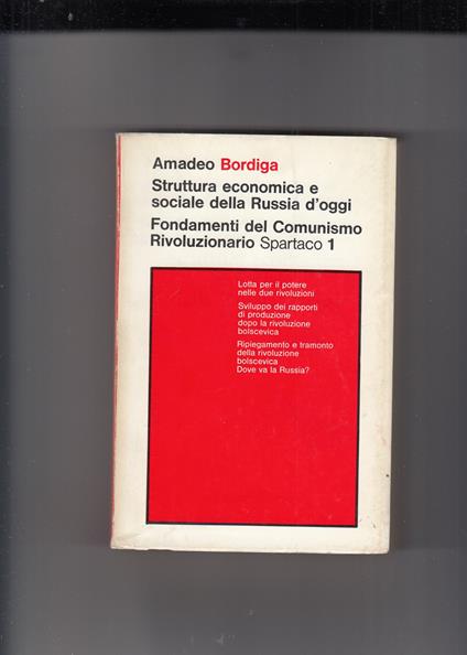 Struttura economica e sociale della Russia d'oggi. Fondamenti del Comunismo Rivoluzionario. Spartaco 1 - copertina