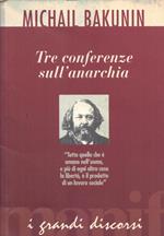 Tre conferenze sull'anarchia