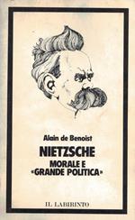 Nietzsche morale e grande politica