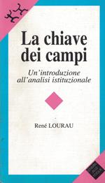 La chiave dei campi. Introduzione all'analisi istituzionale