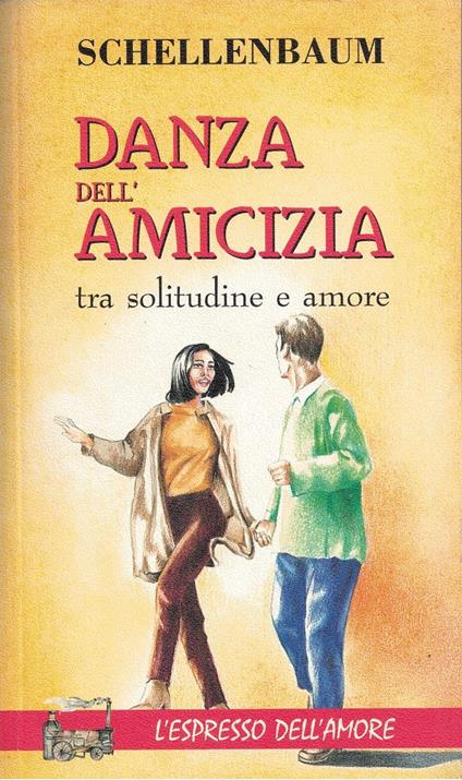 Danza dell'amicizia - Peter Schellenbaum - copertina
