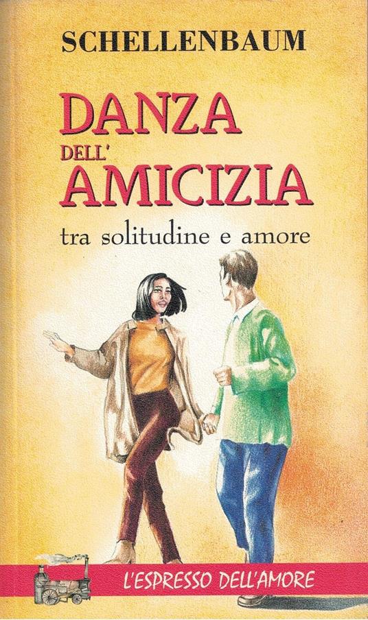 Danza dell'amicizia - Peter Schellenbaum - copertina