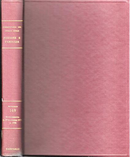 Commentario Del Codice Civile E Commerciale - Libro Primo - Delle Persone E Della Famiglia - Disciplina Dei Casi Di Scioglimento Del Matrimonio - Art 149 - Lelio Barbiera - copertina