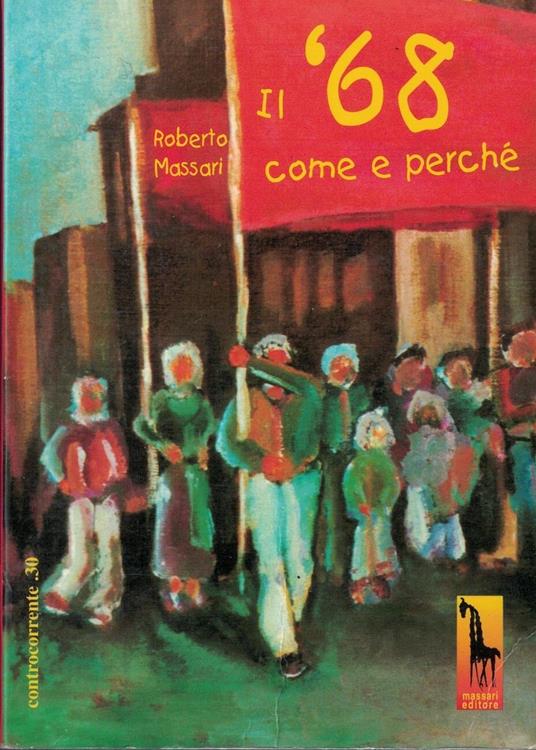 Il '68. Come e perché - Roberto Massari - copertina