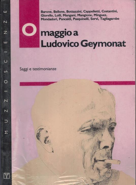 Omaggio a Ludovico Geymonat. Saggi e testimonianze - copertina