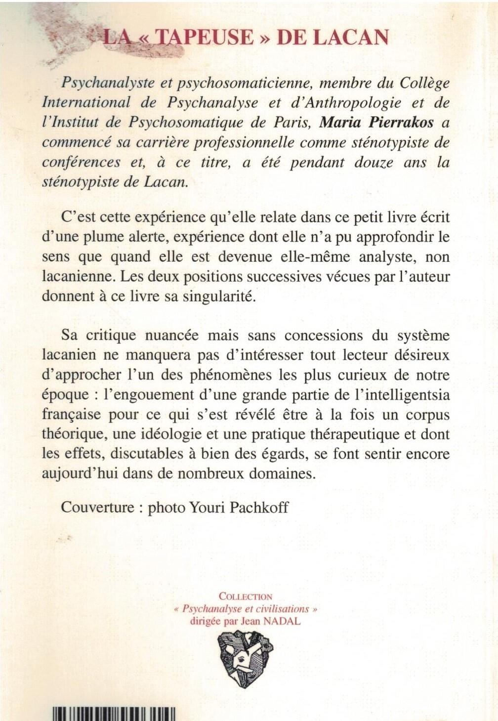 La tapeuse de Lacan : Souvenirs d'une sténotypiste fâchée, Réflexions d'une psychanalyste navrée