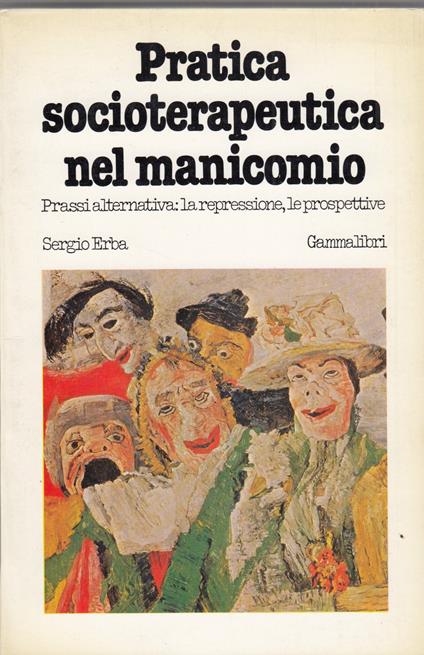 Pratica socioterapeutica nel manicomio - copertina