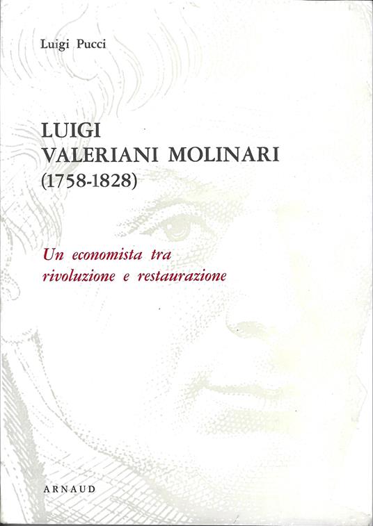 Luigi Valeriani Molinari - Un economista tra rivoluzione e restaurazione - Luigi Pucci - copertina