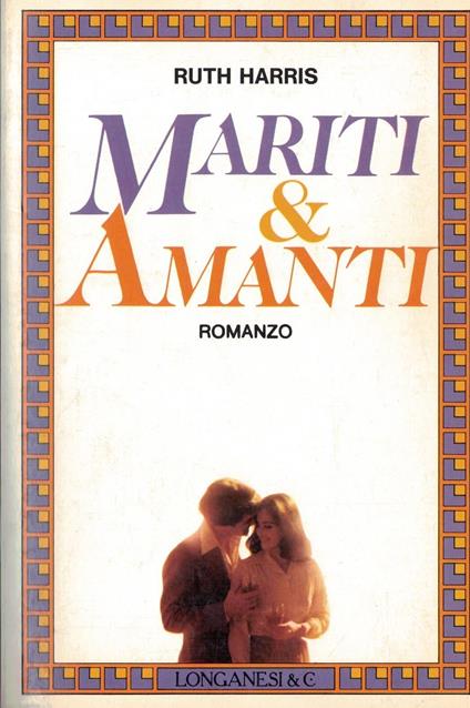 Mariti e amanti - Ruth Harris - copertina