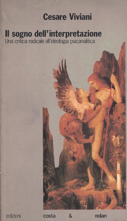 Il sogno dell'interpretazione. Una critica radicale all'ideologia psicanalitica - Cesare Viviani - copertina