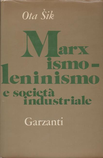 Marxismo-leninismo e società industriale - Ota Sik - copertina