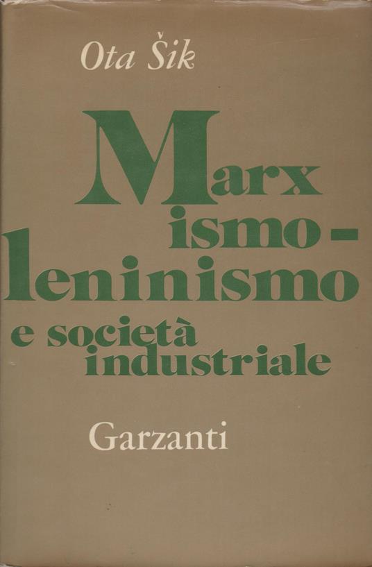 Marxismo-leninismo e società industriale - Ota Sik - copertina
