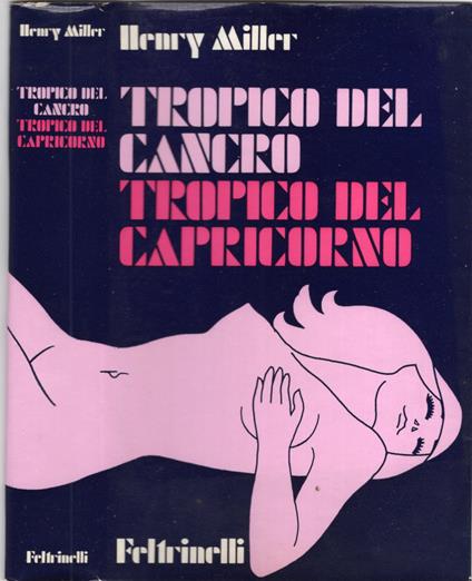 Tropico del Cancro Tropico del Capricorno - Henry Miller - copertina