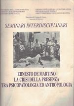 Seminari interdisciplinari la crisi della presenza tra psicopatologia ed antropologia