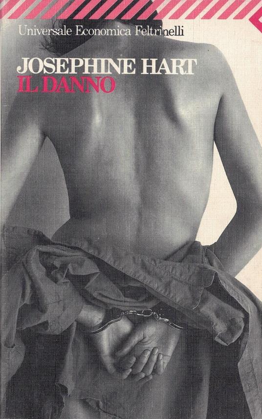 Il danno - Josephine Hart - copertina