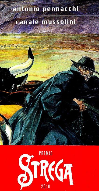 Canale Mussolini. Parte prima - Antonio Pennacchi - copertina