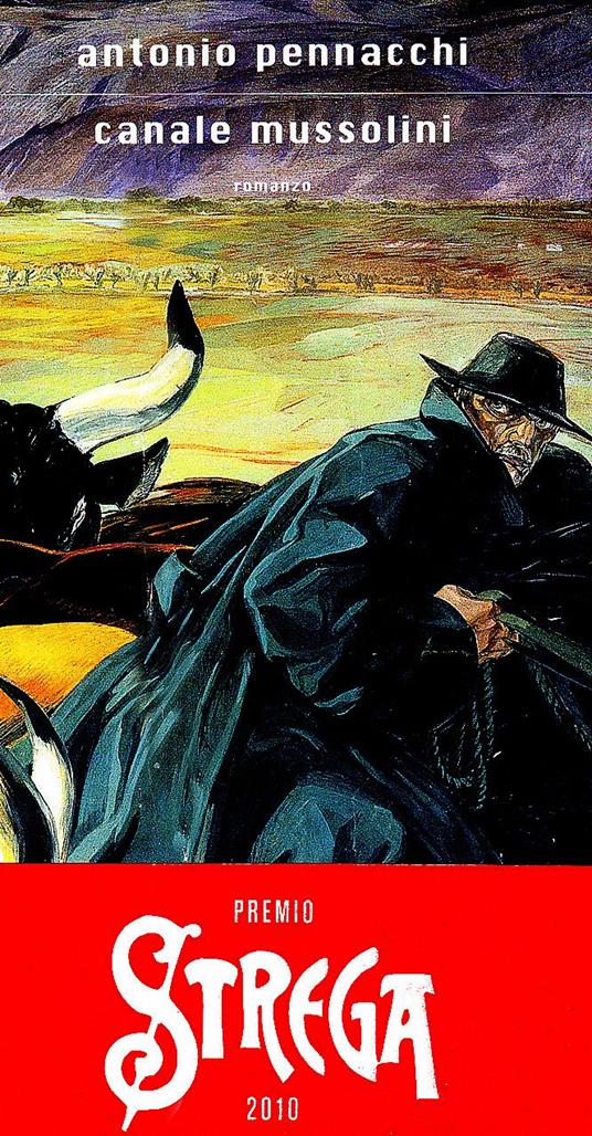 Canale Mussolini. Parte prima - Antonio Pennacchi - copertina