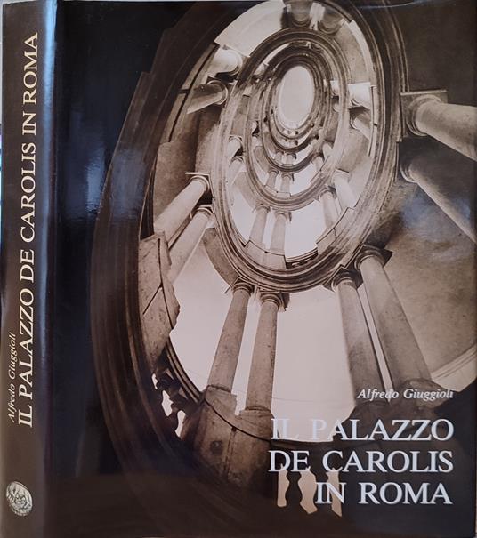 Il Palazzo De Carolis In Roma - Alfredo Giuggioli - copertina